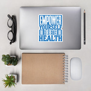 Empower Yourself For Better Health stickers