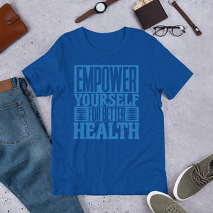 Empower Yourself For Better Health T-Shirt (no caricature)