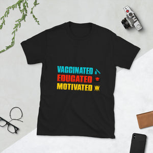 Vaccinated, Educated, Motivated